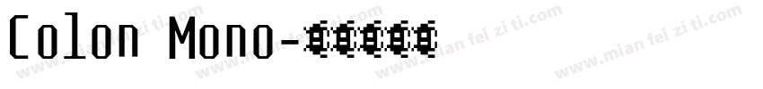 Colon Mono字体转换